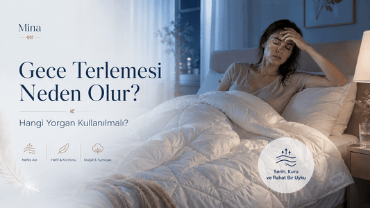 Gece Terlemesi Neden Olur? Hangi Yorgan Kullanılmalı?