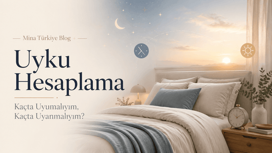 Uyku Hesaplama: Kaçta Uyumalıyım, Kaçta Uyanmalıyım?