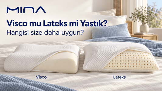 Visco mu Lateks mi Yastık? Hangisi Size Daha Uygun?