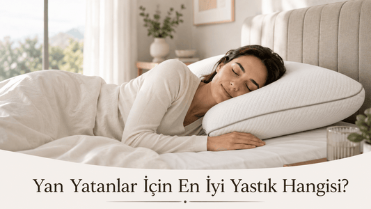 Yan Yatanlar İçin En Uygun Yastık Tipi Hangisi?